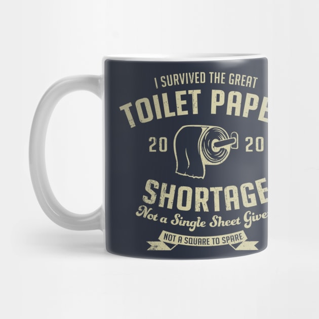 I Survived The Great Toilet Paper Shortage 2020 by Alema Art